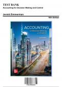 Solution Manual for Accounting for Decision Making and Control, 10th Edition by Jerold Zimmerman, 9781259969492, Covering Chapters 1-14 | Includes Rationales