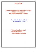 Test Bank for The Exceptional Child, Inclusion in Early Childhood Education, 9th Edition Allen (All Chapters included)