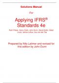 Solutions Manual for Applying IFRS Standards 4th Edition By Ruth Picker Kerry Clark John Dunn David Kolitz Gilad Livne Janice Loftus Leo van der Tas (All Chapters, 100% Original Verified, A+ Grade)