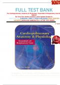 FULL TEST BANK For Cardiopulmonary Anatomy & Physiology: Essentials Of Respiratory Care 6th Edition By Terry Des Jardins (Author) Latest Update Graded A+     