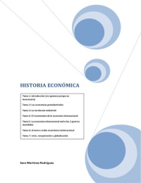 Curso: 1º; Asignatura: Historia Económica; Temario completo (común para ADE, Economía, Marketing y Finanzas)