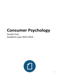 Consumer Psychology: lesnotities & samenvatting artikels uit reader