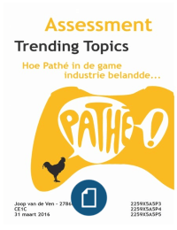 Assessment jaar 1 - Trending Topics: 'Hoe Pathé in de game industrie belandde...'