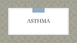 What is Asthma 