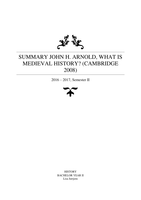 [SAMENVATTING] John H. Arnold, What is Medieval History? (Cambridge 2008)