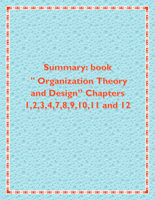 Summary: book " Organization Theory and Design",Chapters 1,2,3,4,7,8,9,10,11 and 12