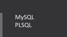 MySQL/PLSQL Development