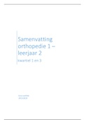 Samenvatting orthopedie- anatomie en fysiologie 1 - deeltoets 1