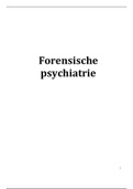  Forensische Psychiatrie Alle HC en  literatuur (behaald cijfer: 9)