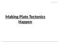 7.9 Making Plate Tectonics Happen (Chapter 7: Plate Tectonics)