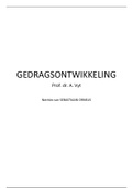 Gedragsontwikkeling: complete lesnotities partim prof. Vyt & partim prof. Vanderhasselt (2de bachelor REVAKI UGent)