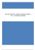 NR 340 CRITICAL CARE NURSING WEEK 1 TO 8 – ENTIRE COURSE