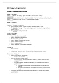 Strategy & Organization - Summary of all lectures   important notes on the articles - Premaster BA UvA