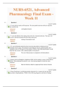 NURS6521 / NURS6521, Advanced Pharmacology  LATEST!!! Final Exam - Week 11(Questions and Answers)(Graded A already)