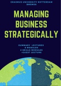 Managing Business Strategically - Summary lectures, notes, skills and guest lecture