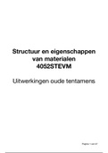 Uitgewerkte tentamens - Structuur en eigenschappen van materialen (SEM, 4052STEVM) - MST