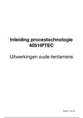 Uitgewerkte oude tentamens - Inleiding Procestechnologie (IPT, 4051IPTEC) - MST