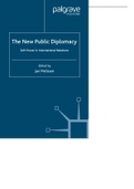 Summary New Public Diplomacy in the 21st Century, ISBN: 9780415519717  Concepts of Public Diplomacy (DCPB1324)