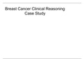 Breast Cancer Clinical Reasoning Case Study,100% CORRECT.GRADED A.