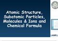 Atomic Structure, Subatomic Particles, Molecules & Ions
