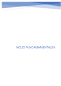 NCLEX FUNDAMENTALS II- A DETAILED STUDY GUIDE WITH RATIONELES FOR THE BEST EXAM RESULTS