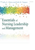Essentials of Nursing Leadership and Management Sally A. Weiss EdD RN, Ruth M. Tappen EdD RN 6th Ed