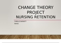 N4455 Change Theory Presentation- Nursing Retention