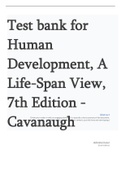 Test bank for Human Development, A Life-Span View, 7th Edition - Cavanaugh