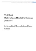 Test Bank Maternity and Pediatric Nursing 3rd Edition  By Susan Ricci, Theresa Kyle, and Susan Carman | 51 Chapters with Answer Key