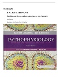 Exam (elaborations) TEST BANK PATHOPHYSIOLOGY THE BIOLOGIC BASIS FOR DISEASE IN ADULTS AND CHILDREN 8th Edition Kathryn L. McCance, Sue E. Huether (TEST BANK PATHOPHYSIOLOGY THE BIOLOGIC BASIS FOR DISEASE IN ADULTS AND CHILDREN 8th Edition Kathryn L. McCa