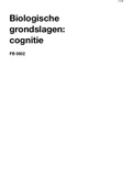 Samenvatting:  PB0602 - Biologische Grondslagen: Cognitie inclusief artikelen