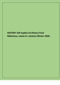 HISTORY 104 Sophia US History Final Milestone, Latest A+ solution Winter 2020.