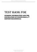 Description. Nursing Informatics and the Foundation of Knowledge 4th Edition McGonigle Test Bank.