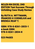 NCLEX-RN EXCEL 2ND EDITION Test Success Through Unfolding Case Study Review By RUTH A. WITTMANN, FRANCES H CORNELIUS and BRENDA REAP T. ISBN: 978-0-8261-2833-1