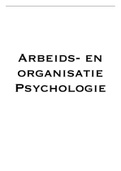 Samenvatting  Arbeids En Organisatiepsychologie (1018724AER)