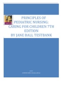 PRINCIPLES OF PEDIATRIC NURSING-CARING FOR CHILDREN 7TH EDITION By jane Ball