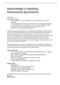 Uitgebreide college aantekeningen Inleiding Forensische Psychiatrie (RGASR90905) 