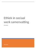 Samenvatting Ethiek in sociaal werk H1 en H4 t/m H8