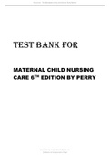 Maternal Child Nursing. Care 6th Edition Perry Latest Test Bank.