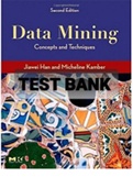 Exam (elaborations) TEST BANK FOR Data Mining Concepts and Techniques 2nd Edition By Jiawei Han, Micheline Kamber  [Solution Manual] 