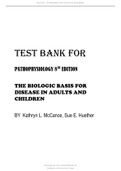 TEST BANK FORPATHOPHYSIOLOGY 8TH EDITION THE BIOLOGIC BASIS FOR DISEASE IN ADULTS AND CHILDREN BY Kathryn L. McCance, Sue E. Huether Updated