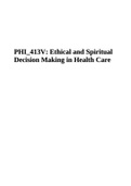 PHI 413V Ethical And Spiritual Decision Making In Health Care