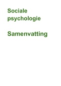 Complete samenvatting Sociale Psychologie (2020, NL)