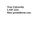 Troy University LAW 2221 blaw premidterm cases