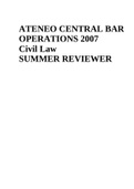 ATENEO CENTRAL BAR OPERATIONS 2007 Civil Law SUMMER REVIEWER