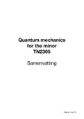 Samenvatting - Quantum Mechanics for the Minor ( TN2305) - Minor Modern Physics
