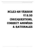 NCLEX-RN Version V12.35 (865)Questions, Correct Answers & Rationales
