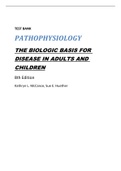 TEST BANK PATHOPHYSIOLOGY THE BIOLOGIC BASIS FOR DISEASE IN ADULTS AND CHILDREN 8th EDITION STUDY GUIDE..