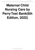 Maternal Child Nursing Care by Perry Test Bank(6th Edition, 2022)