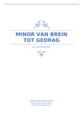 Minor Van Brein tot Gedrag: Tentamen Kijk Naar Praktijk (een samenvatting van alle wetenschappelijke artikelen)